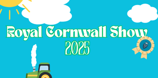 Live from Royal Cornwall Show 2025